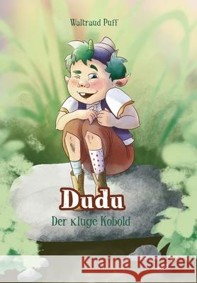 Dudu - der kluge Kobold Waltraud Puff 9783347095861