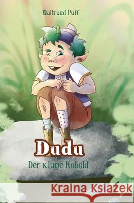 Dudu - der kluge Kobold Waltraud Puff 9783347095984