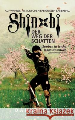 Shinobi - Der Weg der Schatten Danny Seel 9783347112247