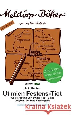 Ut mien Festens-Tiet: Ut mine Festungstid Peter Neuber Fritz Reuter 9783347117686