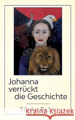 Johanna verrückt die Geschichte Bohn, Sönke 9783347123472