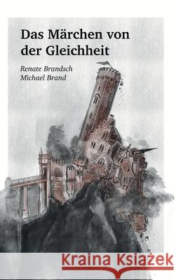 Das Märchen von der Gleichheit Brandsch, Renate 9783347133136