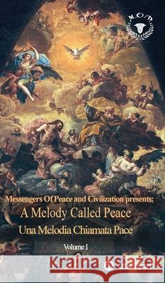 A Melody Called Peace Ellias Aghil Sam Fischer                              Ziauddin Sabouri 9783347138094 Tredition Gmbh