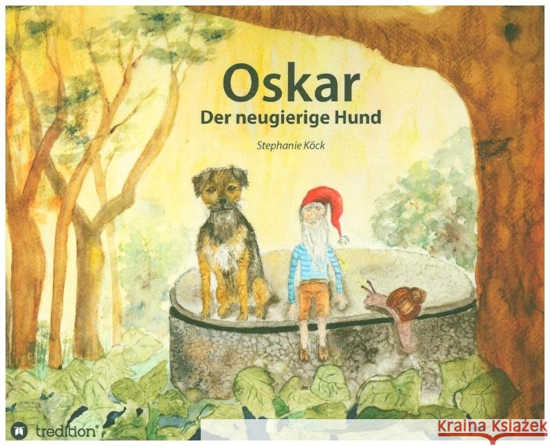 Oskar, der neugierige Hund Köck, Stephanie 9783347138278