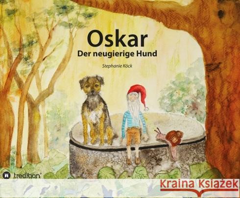 Oskar, der neugierige Hund Köck, Stephanie 9783347138285