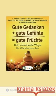 Gute Gedanken + gute Gefühle = gute Früchte I-Bux Com 9783347147539 Tredition Gmbh