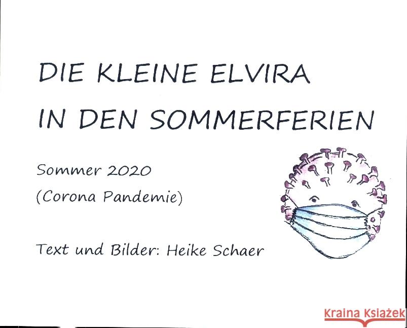 DIE KLEINE ELVIRA IN DEN SOMMERFERIEN Schaer, Heike 9783347162297