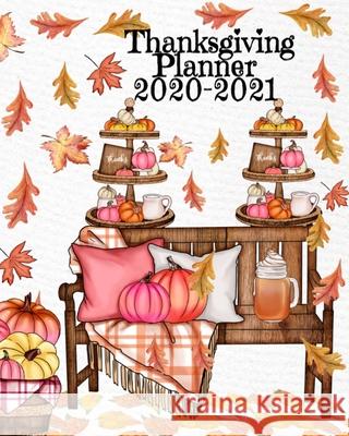 Thanksgiving Planner 2020-2021 Sugar Spice 9783347169807 Infinityou