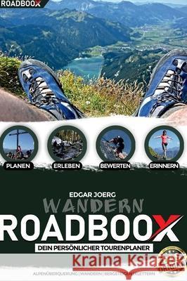 Roadboox Wandern: Planen-Erleben-Bewerten-Erinnern Edgar Joerg 9783347187948 Skyryze