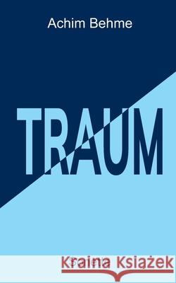 TRAUM - Sonette Achim Behme 9783347191938