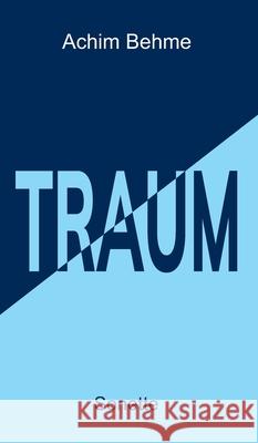 TRAUM - Sonette Achim Behme 9783347191945