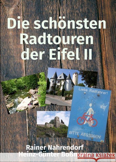 Die schönsten Radtouren der Eifel II Nahrendorf, Rainer 9783347193055