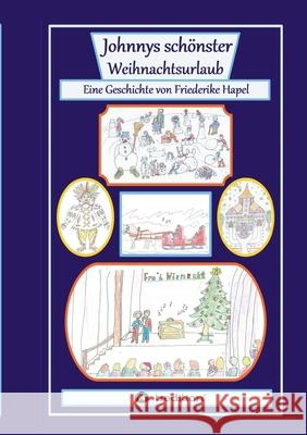 Johnnys schönster Weihnachtsurlaub: Ein ganz besonderer Familienurlaub in der Schweiz Hapel, Friederike 9783347206267