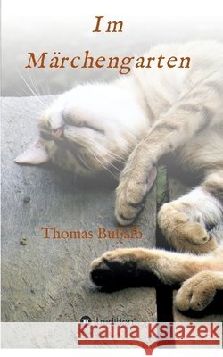 Im Märchengarten Bußalb, Thomas 9783347234710