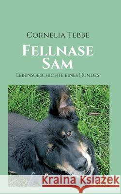 Fellnase Sam Cornelia Tebbe 9783347247567