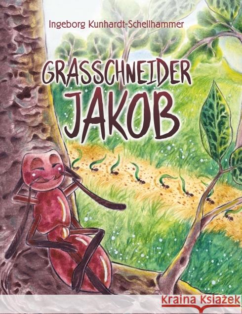 Grasschneider Jakob Kunhardt-Schellhammer, Ingeborg 9783347253438