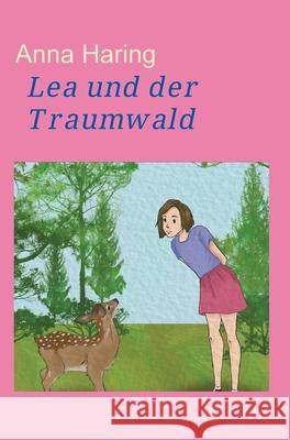 Lea und der Traumwald Anna Haring 9783347254909