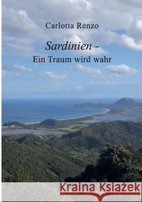 Sardinien - Ein Traum wird wahr Carlotta Renzo 9783347255586