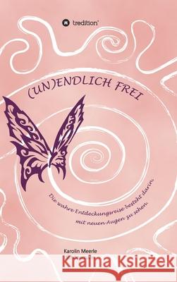 (un)Endlich Frei Sch 9783347273771 Tredition Gmbh