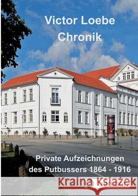 Victor Loebe Chronik Victor Loebe Wolfgang Nerreter Johannes H 9783347298668