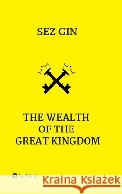 The wealth of the great Kingdom Sezgin Ismailov 9783347314276