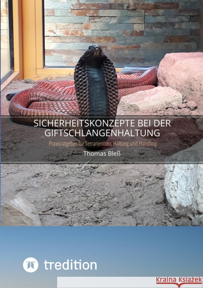 Sicherheitskonzepte bei der Giftschlangenhaltung Bleß, Thomas 9783347314894