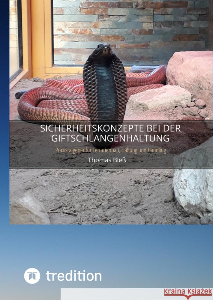 Sicherheitskonzepte bei der Giftschlangenhaltung Bleß, Thomas 9783347314900