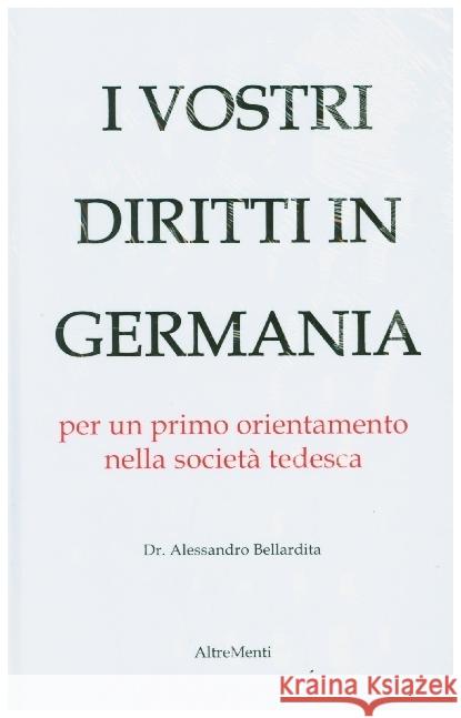 I Vostri diritti in Germania: un orientamento nella societ Alessandro Bellardita 9783347331310