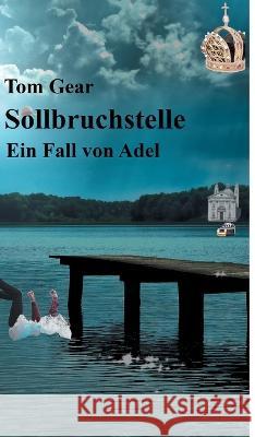 Sollbruchstelle Gear, Tom 9783347350588