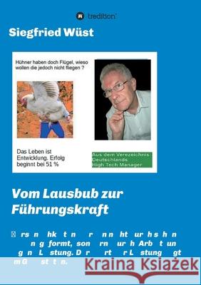 Vom Lausbub zur Führungskraft: Persönlichkeiten zeichnen sich durch ihre Handlungen und das Geleistete aus. Der rote Faden ist - 