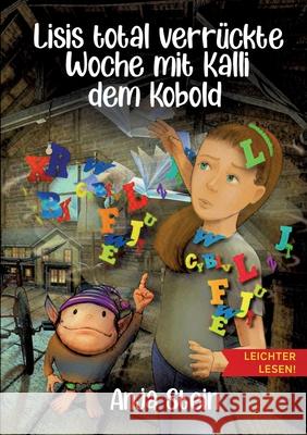 Lisis total verrückte Woche mit Kalli dem Kobold Stein, Anja 9783347379473