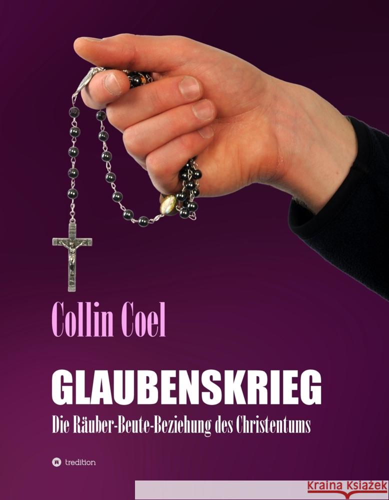 Glaubenskrieg Coel, Collin 9783347382817