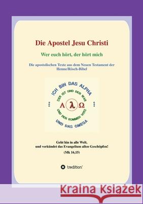 Die Apostel Jesu Christi: Wer euch hört, hört mich Loczewski, Georg P. 9783347395916 Tredition Gmbh