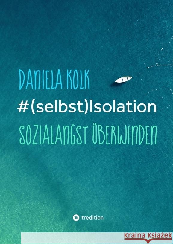 #(selbst)Isolation Kolk, Daniela 9783347403604