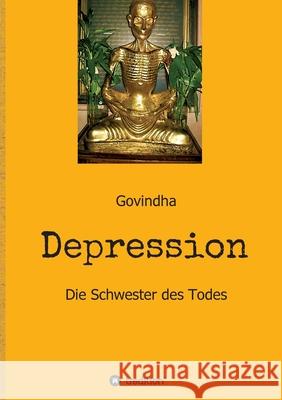 Depression - Die Schwester des Todes Govindha 9783347409293 Tredition Gmbh