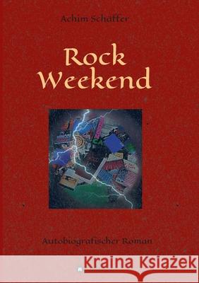 Rock Weekend: Autobiografischer Roman Sch 9783347418325 Tredition Gmbh