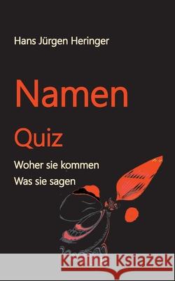 Namen Quiz Hans J Heringer 9783347420380