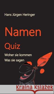 Namen Quiz Hans J Heringer 9783347420397