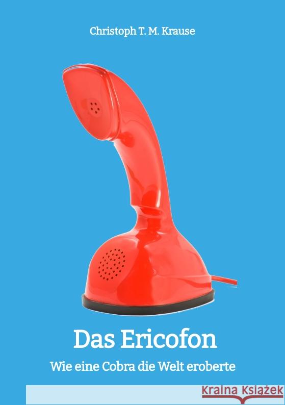 Das Ericofon Krause, Christoph T. M. 9783347452886 tredition