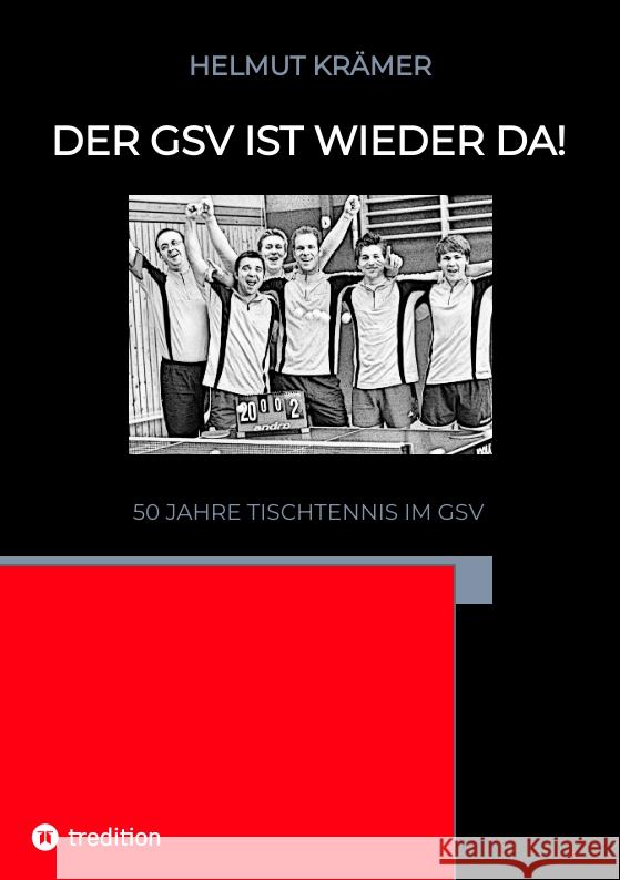 Der GSV ist wieder da! Krämer, Helmut 9783347454668