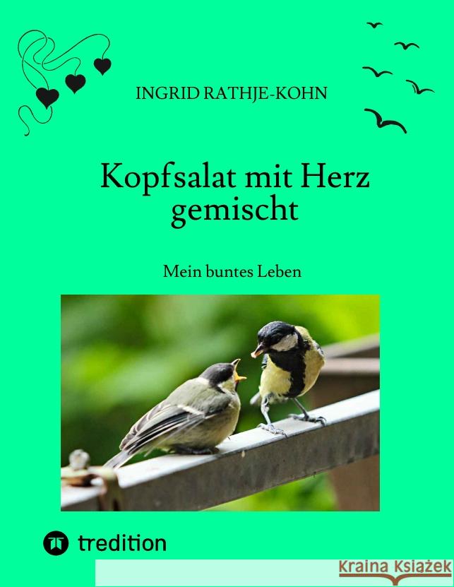 Kopfsalat mit Herz gemischt Rathje-Kohn, Ingrid 9783347456495