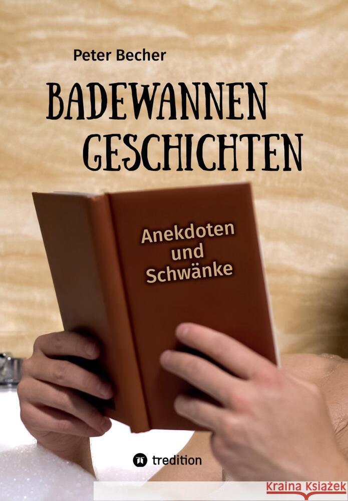 Badewannengeschichten Becher, Peter 9783347460058