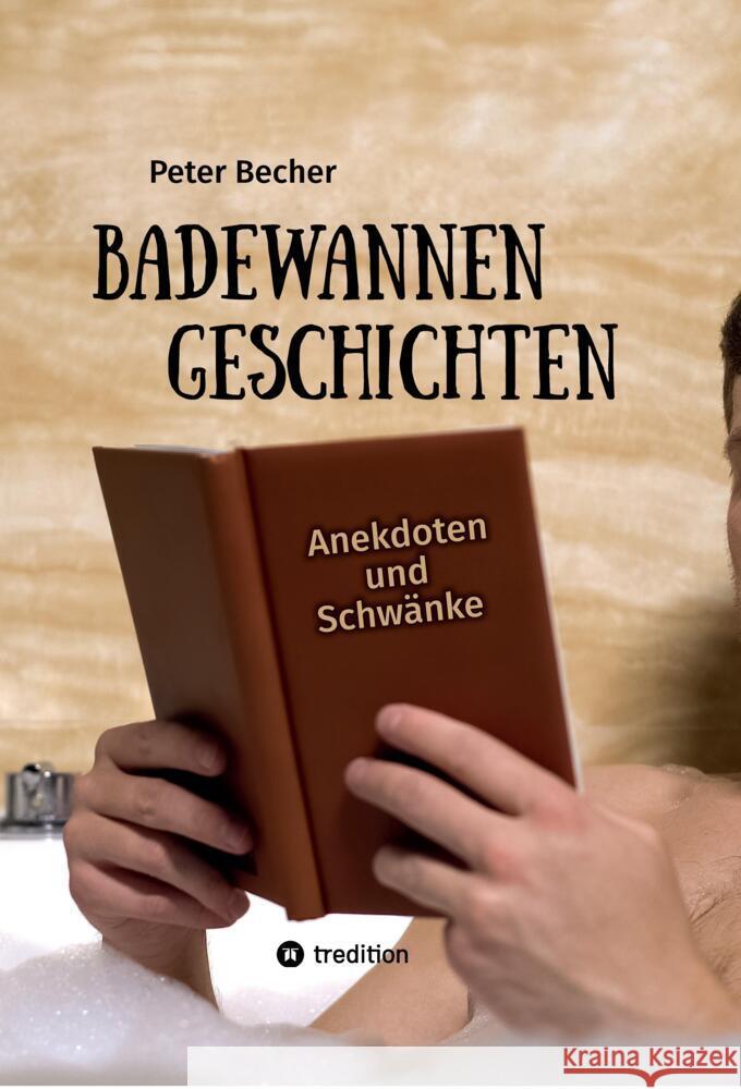 Badewannengeschichten Becher, Peter 9783347460072