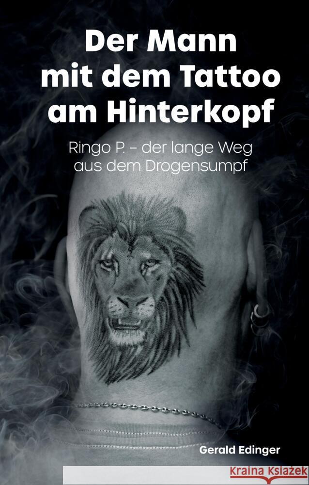 Der Mann mit dem Tattoo  am Hinterkopf Edinger, Gerald, P., Ringo 9783347463981
