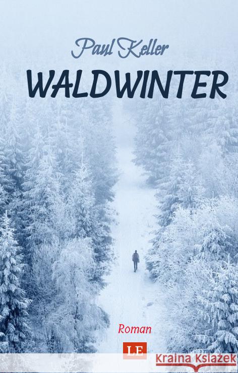 Waldwinter Keller, Paul, Schwarze, Matthias 9783347464643