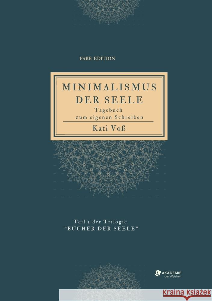 MINIMALISMUS DER SEELE Voss, Kati 9783347474666