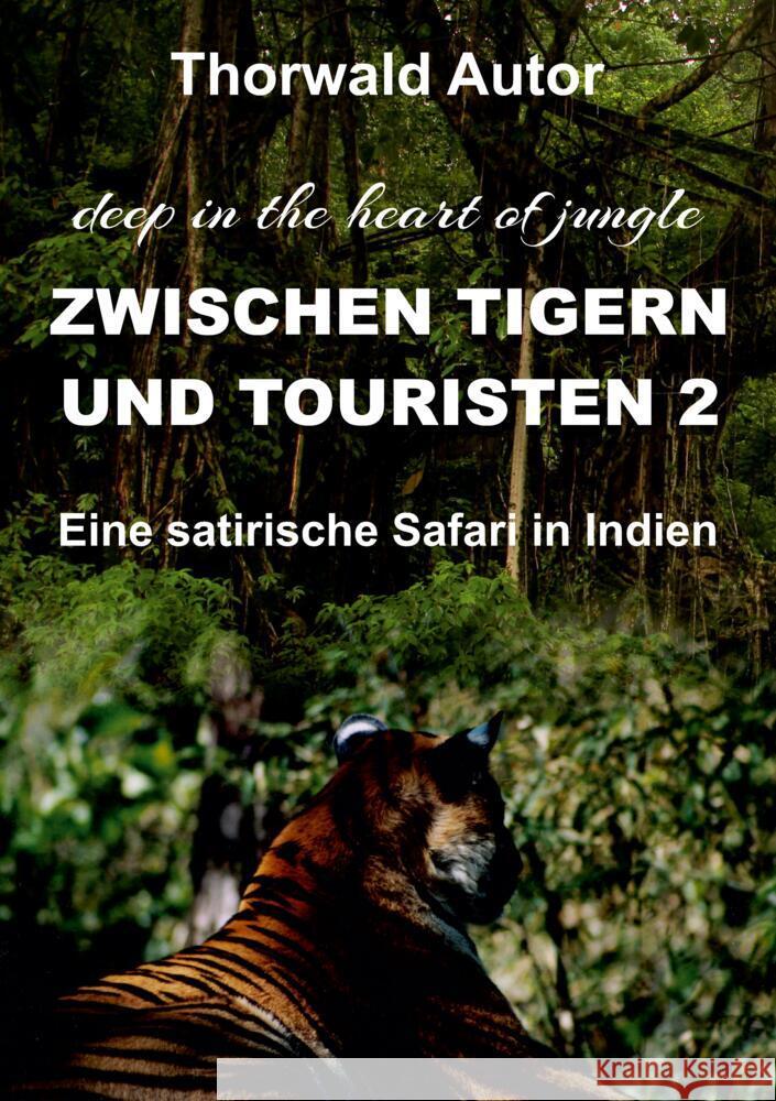 Zwischen Tigern und Touristen II Autor, Thorwald 9783347481664