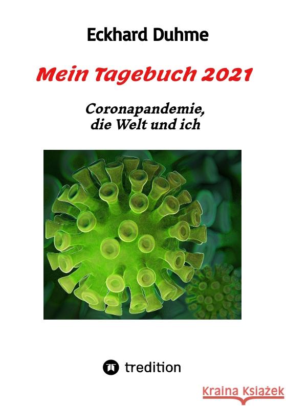 Mein Tagebuch 2021 Duhme, Eckhard 9783347487338