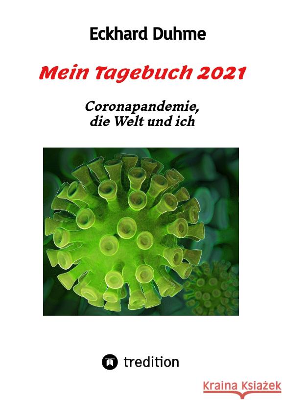 Mein Tagebuch 2021 Duhme, Eckhard 9783347487345