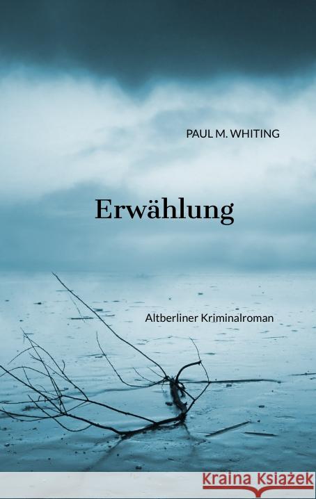 Erwählung Whiting, Paul M. 9783347488144